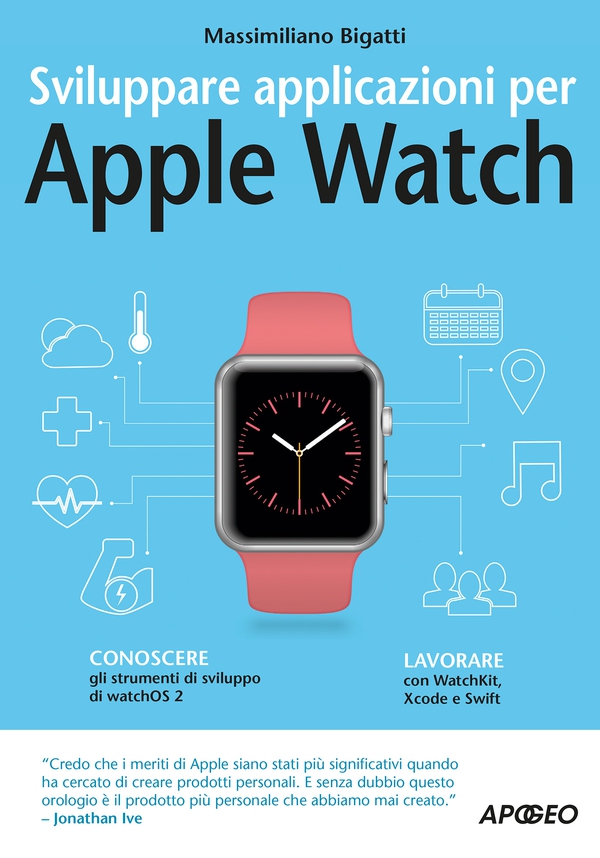 Sviluppare applicazioni per Apple Watch - Librerie.coop Sviluppare applicazioni per Apple Watch - Librerie.coop