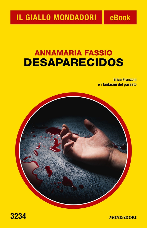 Desaparecidos (Il Giallo Mondadori) - Librerie.coop Desaparecidos (Il Giallo Mondadori) - Librerie.coop