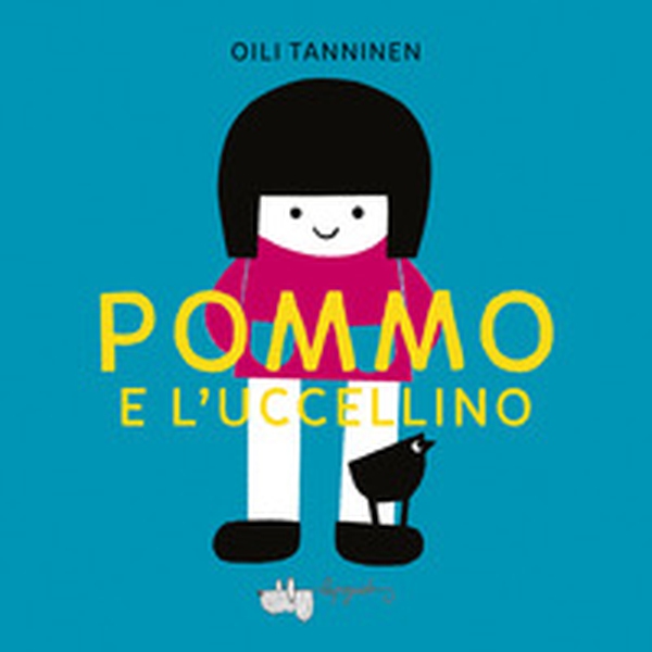 Pommo e l'uccellino - Librerie.coop Pommo e l'uccellino - Librerie.coop