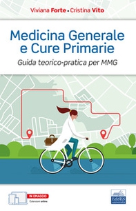 Medicina generale e cure primarie. Guida teorico-pratica per MMG - Librerie.coop Medicina generale e cure primarie. Guida teorico-pratica per MMG - Librerie.coop