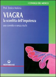 Viagra. La sconfitta dell'impotenza. Uso corretto e senza rischi - Librerie.coop