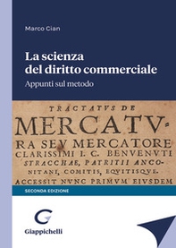 La scienza del diritto commerciale. Appunti sul metodo - Librerie.coop
