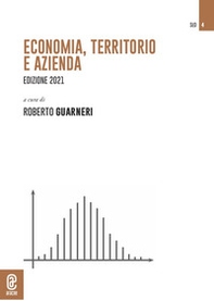 Economia, territorio e azienda. Edizione 2021 - Librerie.coop