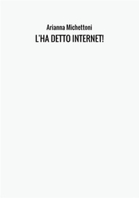 L'ha detto internet! - Librerie.coop L'ha detto internet! - Librerie.coop