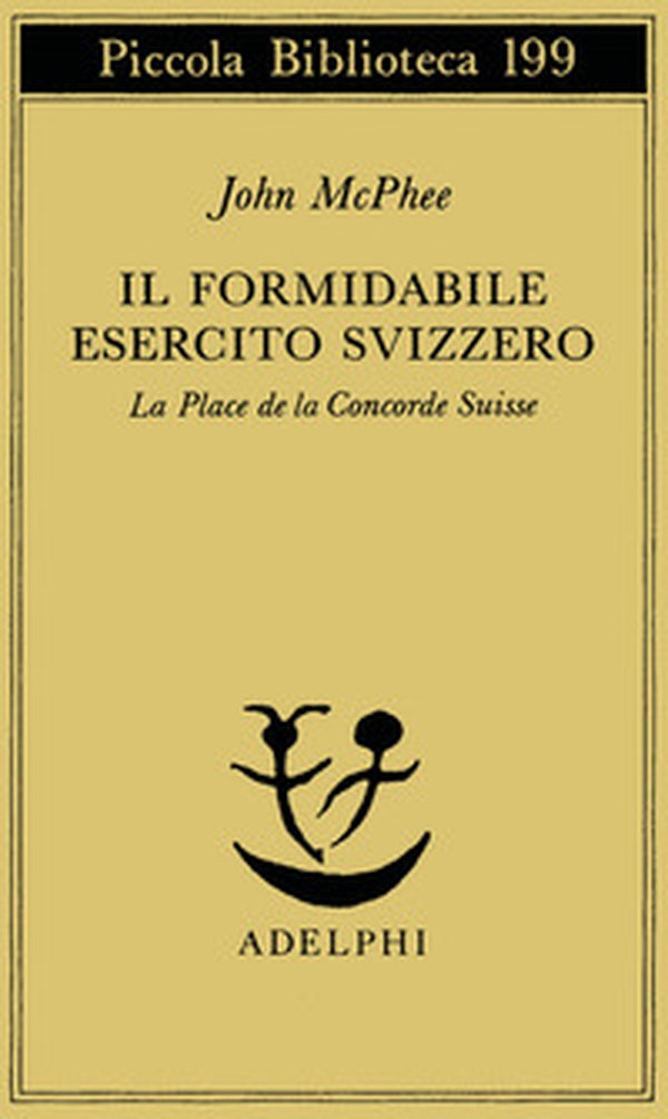Il formidabile esercito svizzero. La Place de la Concorde suisse - Librerie.coop Il formidabile esercito svizzero. La Place de la Concorde suisse - Librerie.coop