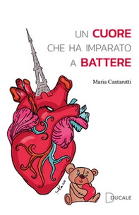 Un cuore che ha imparato a battere - Librerie.coop