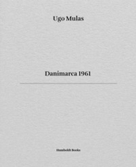 Danimarca 1961. Ediz. italiana e inglese - Librerie.coop Danimarca 1961. Ediz. italiana e inglese - Librerie.coop