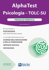 Alpha Test. Psicologia. TOLC-SU. Prove di verifica - Librerie.coop Alpha Test. Psicologia. TOLC-SU. Prove di verifica - Librerie.coop
