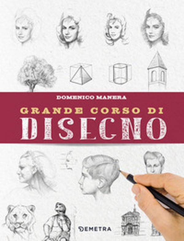 Grande corso di disegno - Librerie.coop Grande corso di disegno - Librerie.coop