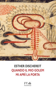 Quando il mio golem mi aprì la porta. Ediz. italiana e tedesca - Librerie.coop