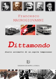 Dittamondo. Diario arcimatto di un... ospite temporaneo - Librerie.coop