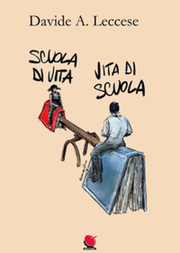 Scuola di vita. Vita di scuola - Librerie.coop Scuola di vita. Vita di scuola - Librerie.coop