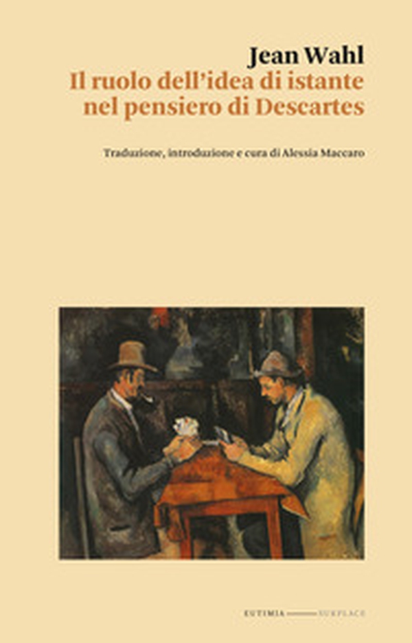 Il ruolo dell'idea di istante nella filosofia di Descartes - Librerie.coop Il ruolo dell'idea di istante nella filosofia di Descartes - Librerie.coop