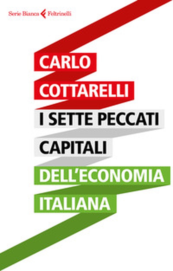 I sette peccati capitali dell'economia italiana - Librerie.coop I sette peccati capitali dell'economia italiana - Librerie.coop