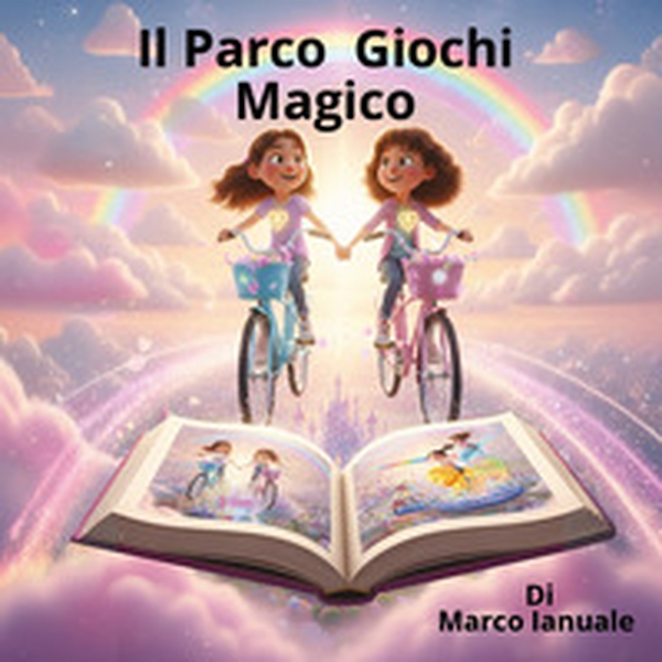 Il parco giochi magico - Librerie.coop