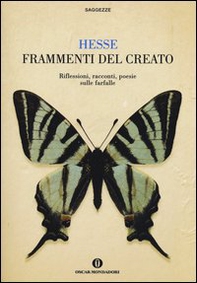 Frammenti del creato. Riflessioni, racconti, poesie sulle farfalle - Librerie.coop