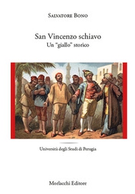 San Vincenzo schiavo. Un «giallo» storico - Librerie.coop