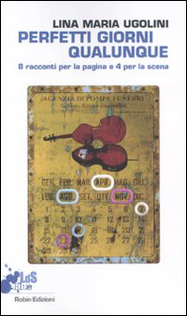 Perfetti giorni qualunque. 8 racconti per la pagina e 4 per la scena - Librerie.coop Perfetti giorni qualunque. 8 racconti per la pagina e 4 per la scena - Librerie.coop