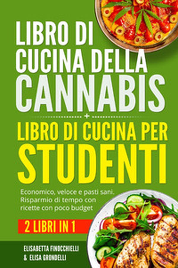 Libro di cucina della cannabis-Libro di cucina per studenti - Librerie.coop Libro di cucina della cannabis-Libro di cucina per studenti - Librerie.coop