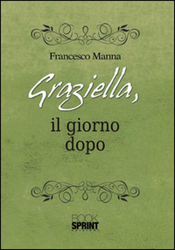 Graziella, il giorno dopo - Librerie.coop Graziella, il giorno dopo - Librerie.coop