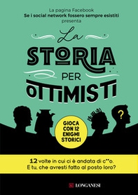 La storia per ottimisti - Librerie.coop