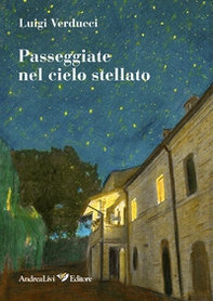 Passeggiate nel cielo stellato - Librerie.coop Passeggiate nel cielo stellato - Librerie.coop
