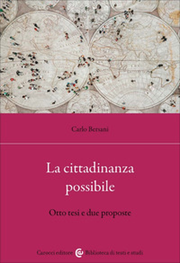 La cittadinanza possibile. Otto tesi e due proposte - Librerie.coop