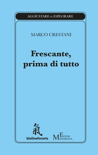 Frescante, prima di tutto - Librerie.coop