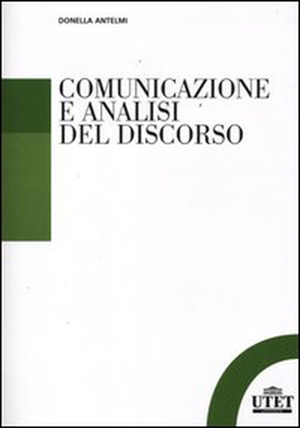 Comunicazione e analisi del discorso - Librerie.coop Comunicazione e analisi del discorso - Librerie.coop