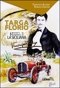 Targa Florio. 61 ritratti de La Siciliana. Ediz. italiana e inglese - Librerie.coop