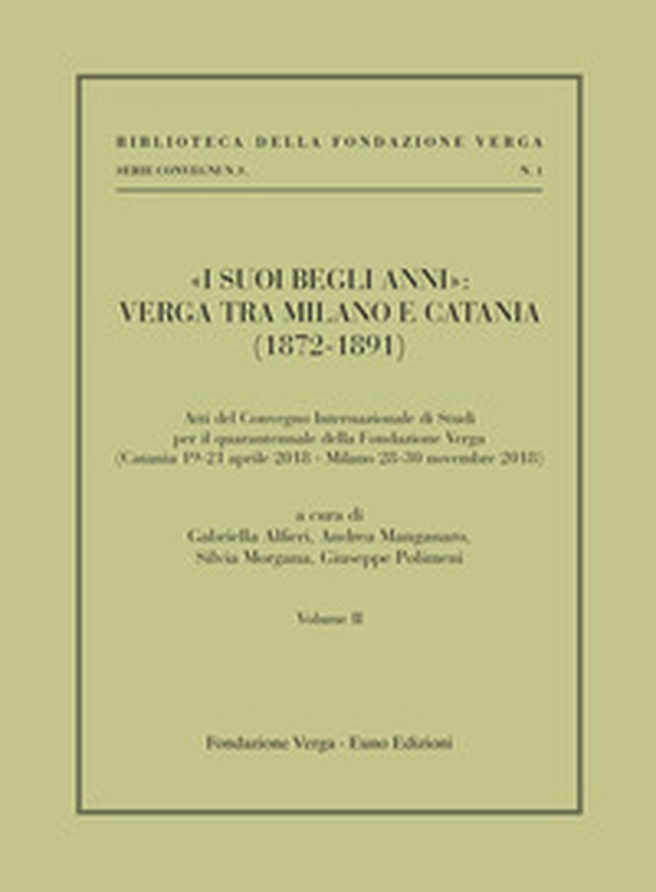 «I suoi begli anni»: Verga tra Milano e Catania (1872-1891) - Librerie.coop «I suoi begli anni»: Verga tra Milano e Catania (1872-1891) - Librerie.coop