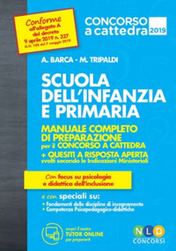 Scuola dell'infanzia e scuola primaria. Manuale completo di preparazione per il concorso a cattedra - Librerie.coop Scuola dell'infanzia e scuola primaria. Manuale completo di preparazione per il concorso a cattedra - Librerie.coop