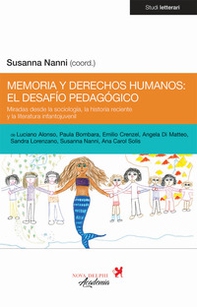 Memoria y derechos humanos: el desafío pedagógico. Miradas desde la sociología, la historia reciente y la literatura infantojuvenil - Librerie.coop Memoria y derechos humanos: el desafío pedagógico. Miradas desde la sociología, la historia reciente y la literatura infantojuvenil - Librerie.coop
