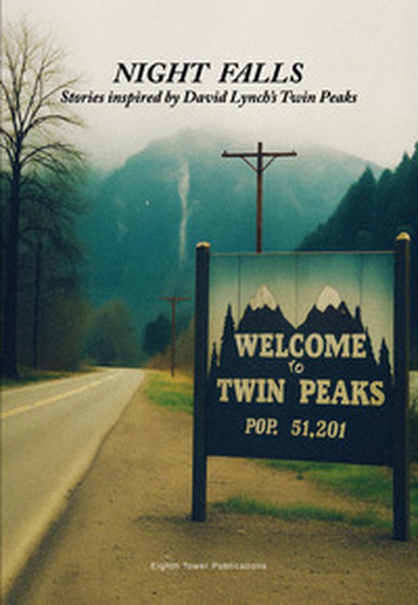 Night falls. Stories inspired by David Lynch's Twin Peaks - Librerie.coop