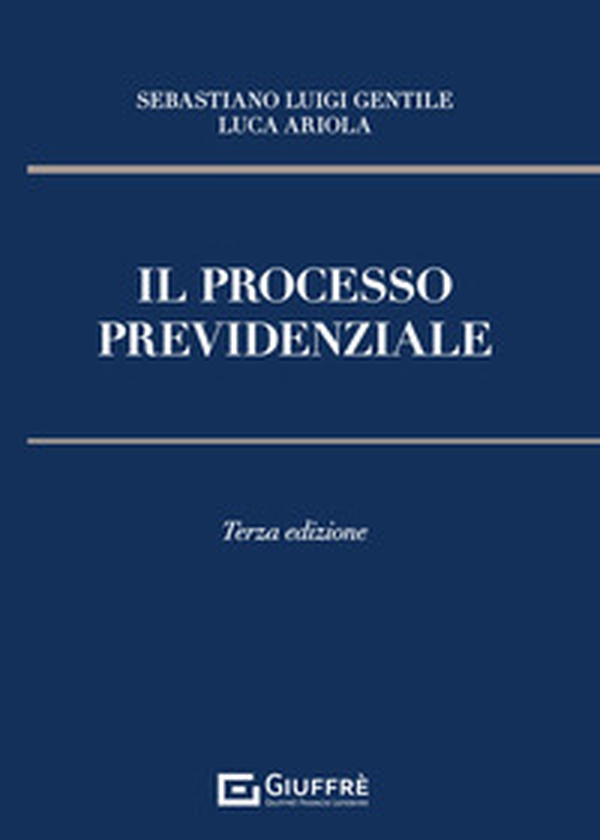 Il processo previdenziale - Librerie.coop Il processo previdenziale - Librerie.coop