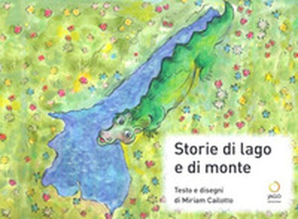 Storie di lago e di monte - Librerie.coop Storie di lago e di monte - Librerie.coop