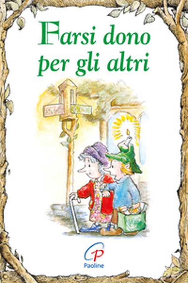 Farsi dono per gli altri - Librerie.coop Farsi dono per gli altri - Librerie.coop