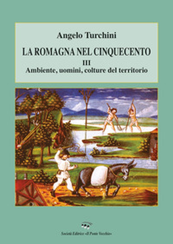 La Romagna nel Cinquecento - Librerie.coop La Romagna nel Cinquecento - Librerie.coop