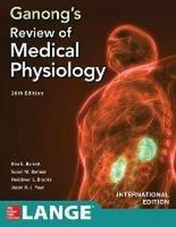 Ganong's review medical physiology - Librerie.coop