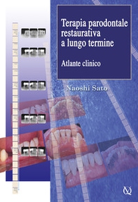 Terapia parodontale restaurativa a lungo termine. Atlante clinico - Librerie.coop