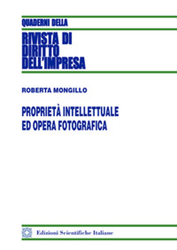 Proprietà intellettuale ed opera fotografica - Librerie.coop Proprietà intellettuale ed opera fotografica - Librerie.coop