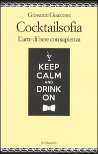 Cocktailsofia. L'arte di bere con sapienza - Librerie.coop