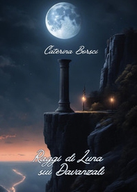 Raggi di luna sui davanzali - Librerie.coop Raggi di luna sui davanzali - Librerie.coop