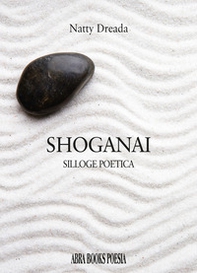 Shoganai. Silloge poetica - Librerie.coop