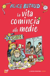Esther. La vita comincia alle medie - Librerie.coop