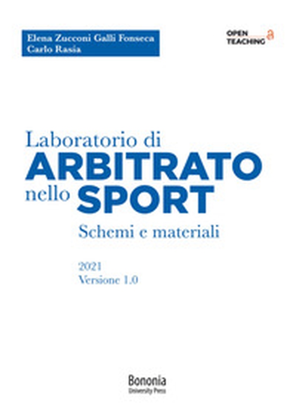 Laboratorio di arbitrato nello sport. Schemi e materiali - Librerie.coop Laboratorio di arbitrato nello sport. Schemi e materiali - Librerie.coop