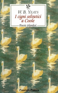 I cigni selvatici di Coole. Poesie irlandesi - Librerie.coop