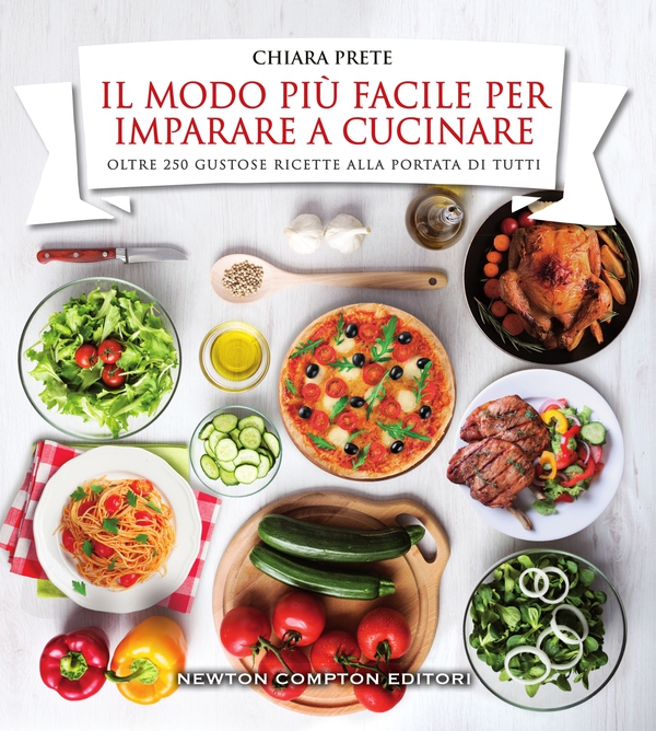 Il modo più facile per imparare a cucinare - Librerie.coop Il modo più facile per imparare a cucinare - Librerie.coop