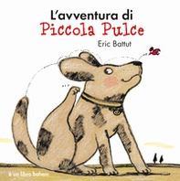 L'avventura di piccola Pulce - Librerie.coop