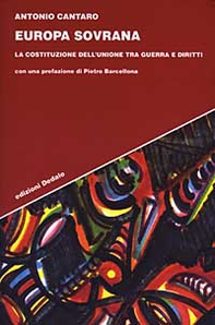 Europa sovrana. La costituzione dell'Unione tra guerra e diritti - Librerie.coop